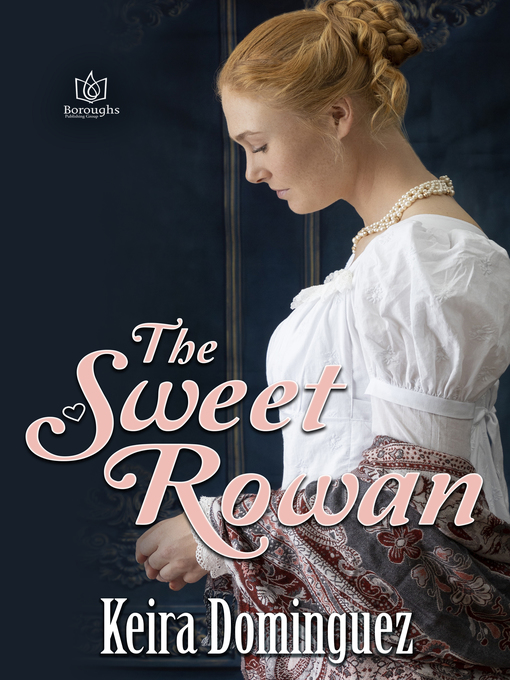 Title details for The Sweet Rowan by Keira Dominguez - Wait list